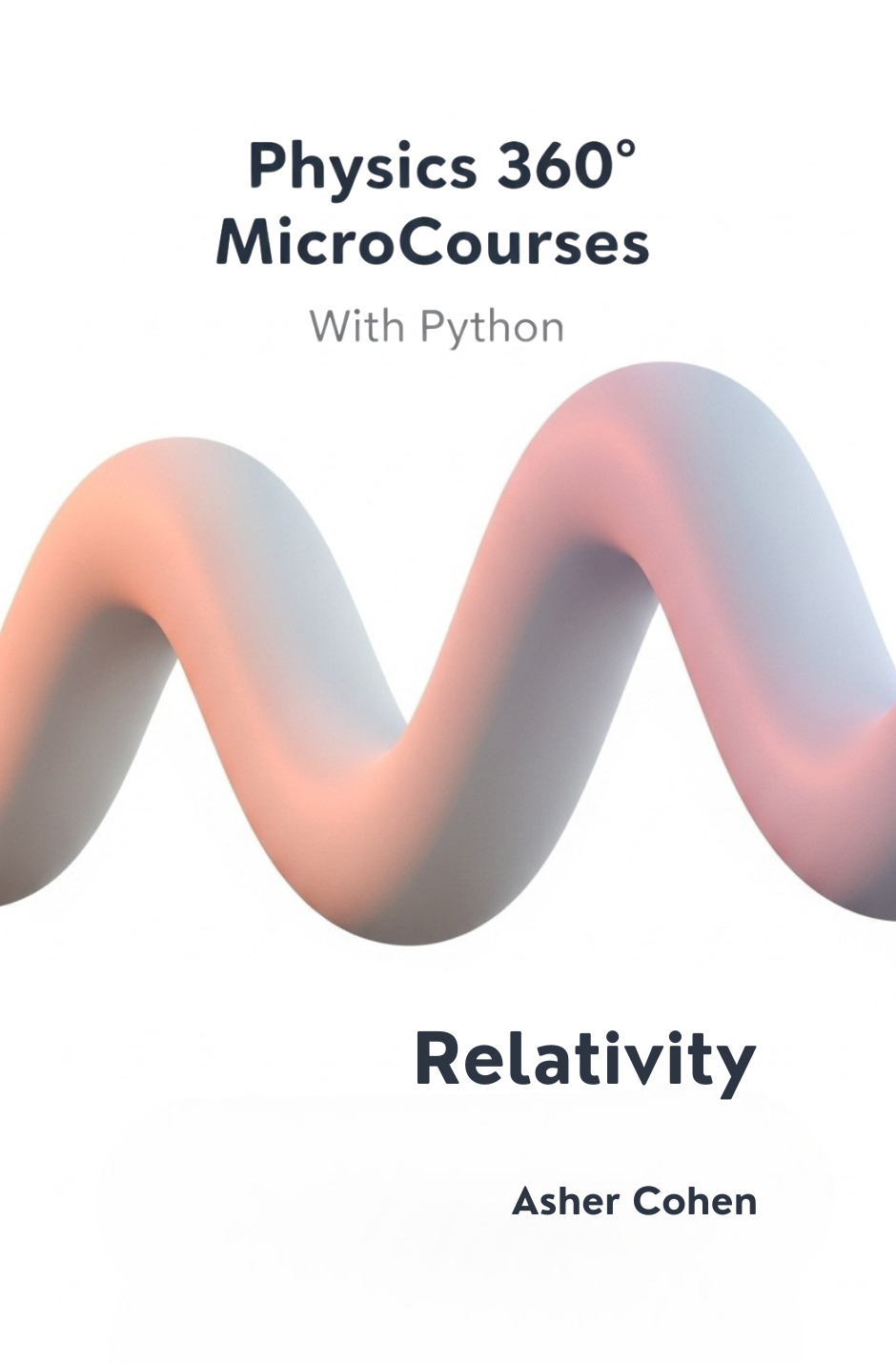 Physics 360 MicroCourses With Python - Relativity